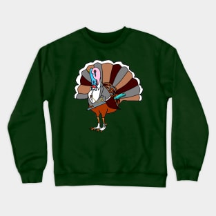 A Turkey Dressed and Ready Crewneck Sweatshirt